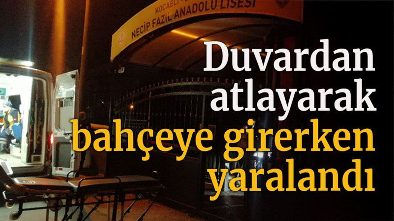 Duvardan atlayarak bahçeye girerken yaralandı